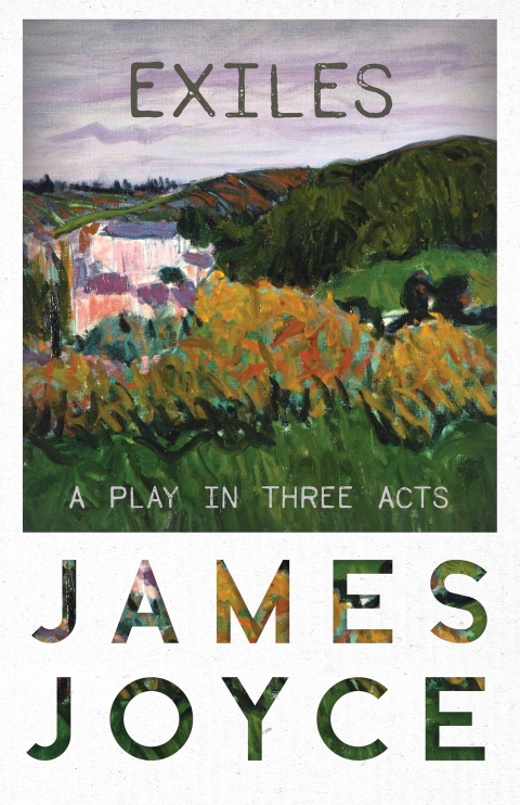Cover image for book Exiles - A Play in Three Acts