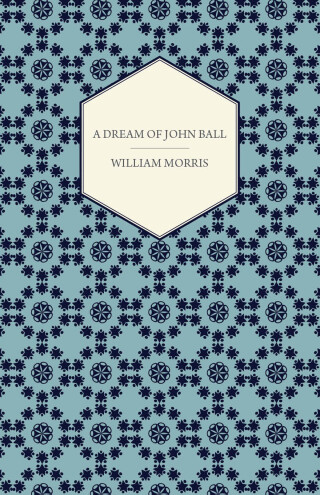 A Dream of John Ball (1886)