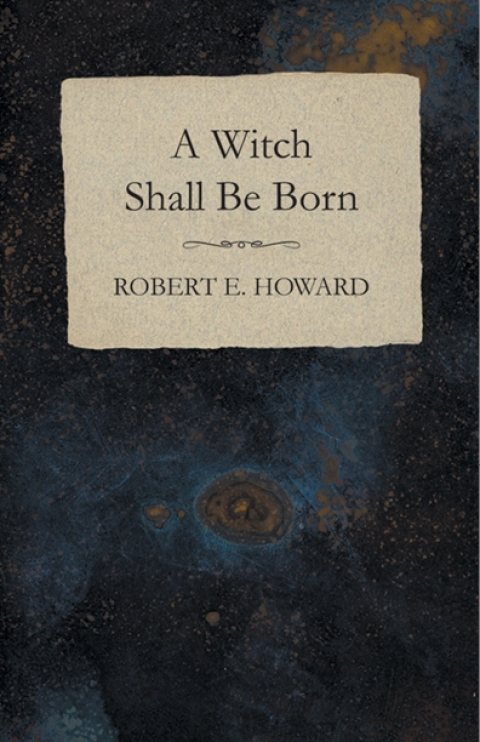 Cover image for book A Witch Shall Be Born