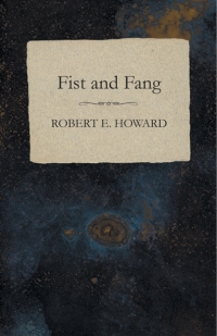 Titelbild: Fist and Fang 9781473322745