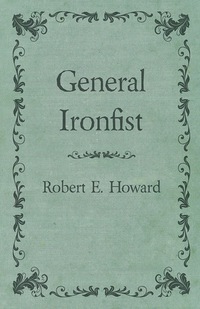 Titelbild: General Ironfist 9781473322769