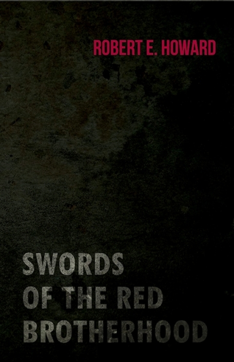 Cover image for book Swords of the Red Brotherhood