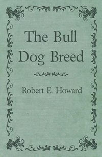Titelbild: The Bull Dog Breed 9781473323100