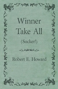 Titelbild: Winner Take All (Sucker!) 9781473323582