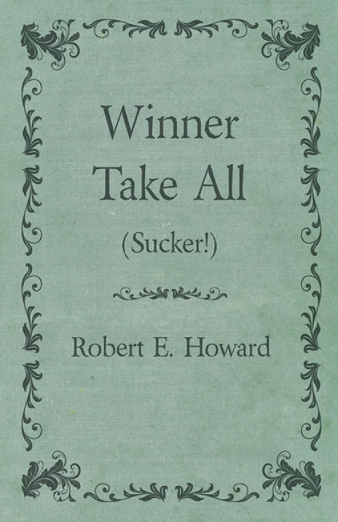 Winner Take All (Sucker!) 