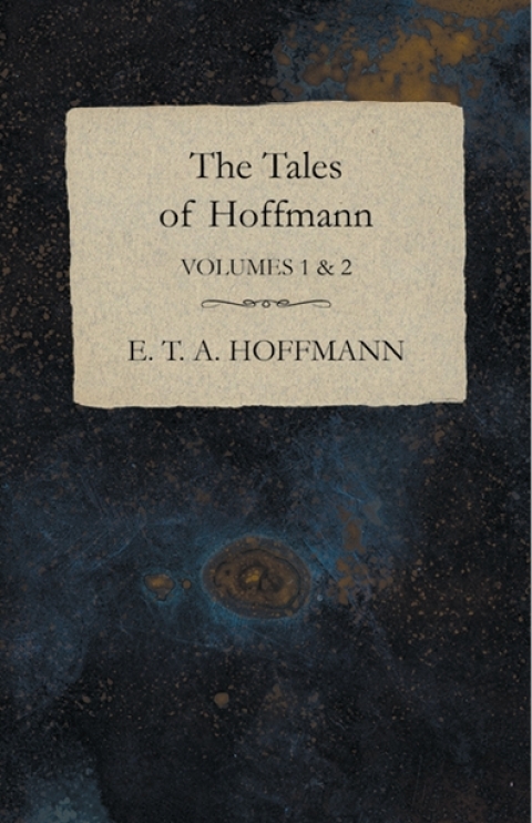 Cover image for book The Tales of Hoffmann, Volumes 1 & 2