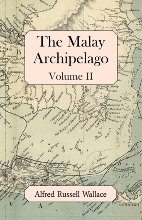Cover image for book The Malay Archipelago, Volume II