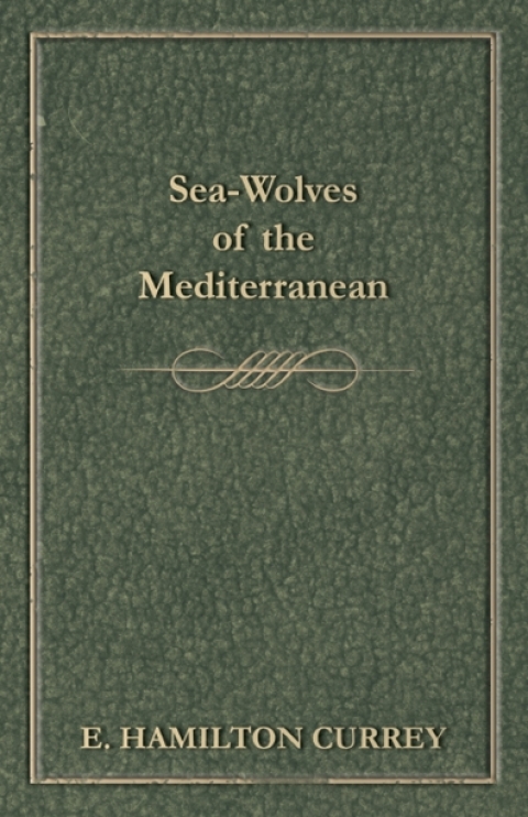 Cover image for book Sea-Wolves of the Mediterranean