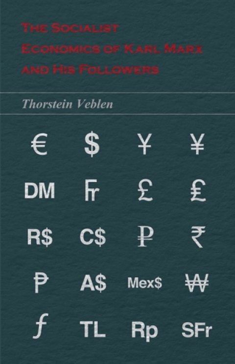 Cover image for book The Socialist Economics of Karl Marx and His Followers