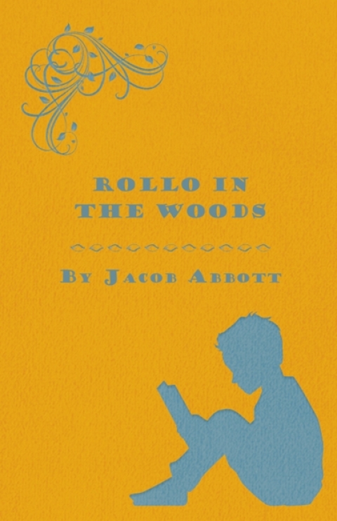 Rollo in the Woods - The Rollo Story Books 