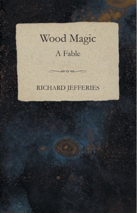 Cover image for book Wood Magic - A Fable