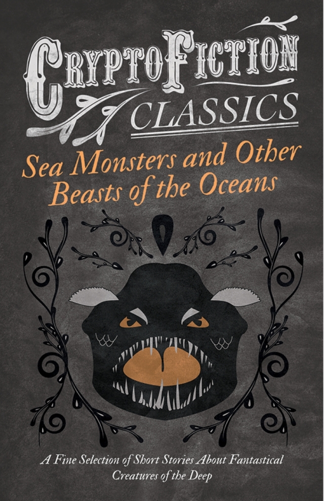 Sea Monsters and Other Beasts of the Oceans