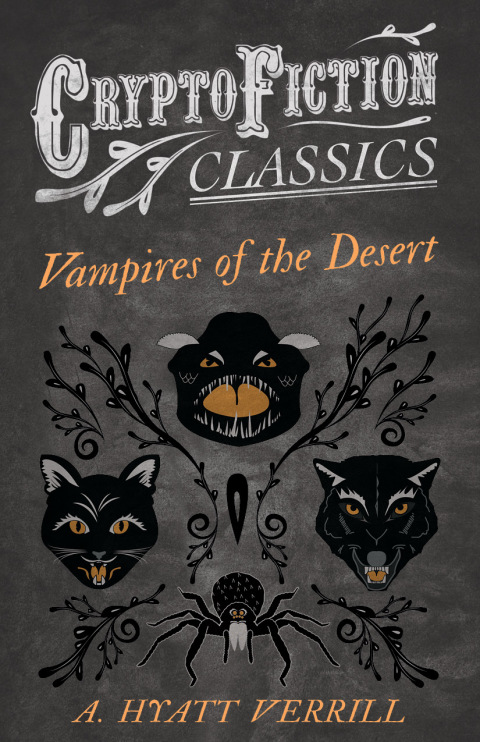 Cover image for book Vampires of the Desert (Cryptofiction Classics - Weird Tales of Strange Creatures)