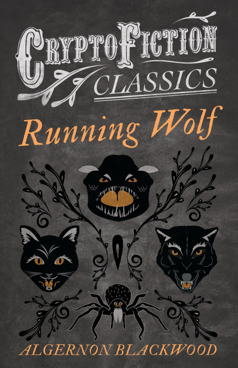 Cover image for book Running Wolf (Cryptofiction Classics - Weird Tales of Strange Creatures)