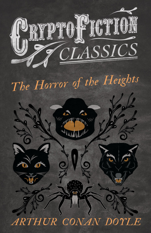 Cover image for book The Horror of the Heights (Cryptofiction Classics - Weird Tales of Strange Creatures)