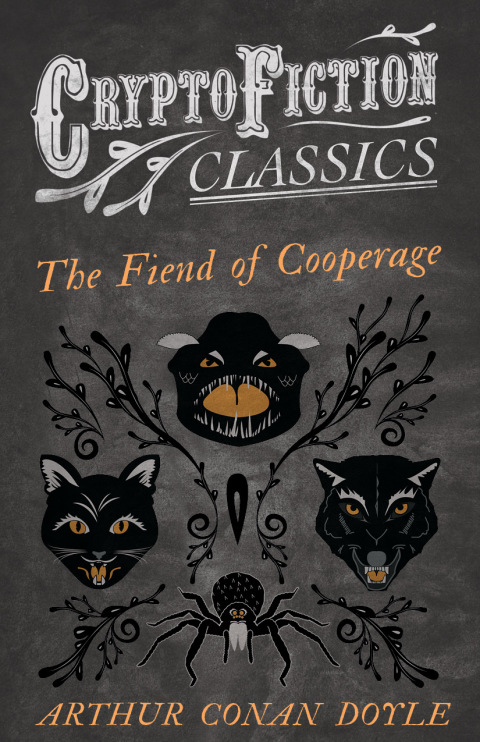 Cover image for book The Fiend of the Cooperage (Cryptofiction Classics - Weird Tales of Strange Creatures)