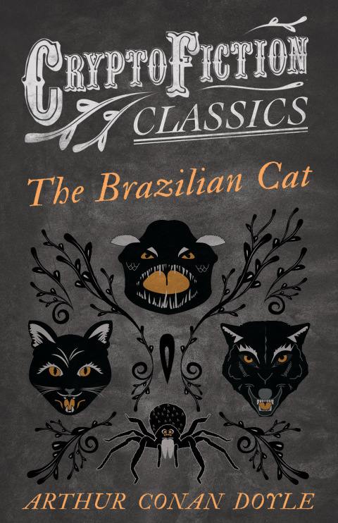 Cover image for book The Brazilian Cat (Cryptofiction Classics - Weird Tales of Strange Creatures)