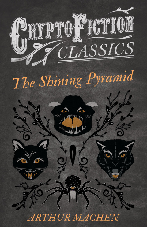 Cover image for book The Shining Pyramid (Cryptofiction Classics - Weird Tales of Strange Creatures)