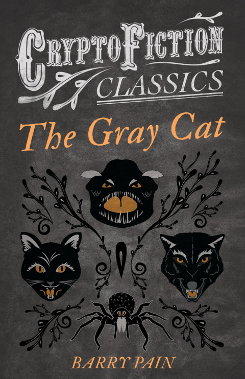 Cover image for book The Gray Cat (Cryptofiction Classics - Weird Tales of Strange Creatures)