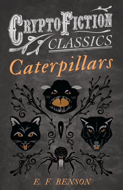 Cover image for book Caterpillars (Cryptofiction Classics - Weird Tales of Strange Creatures)
