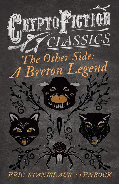Cover image for book The Other Side: A Breton Legend (Cryptofiction Classics - Weird Tales of Strange Creatures)