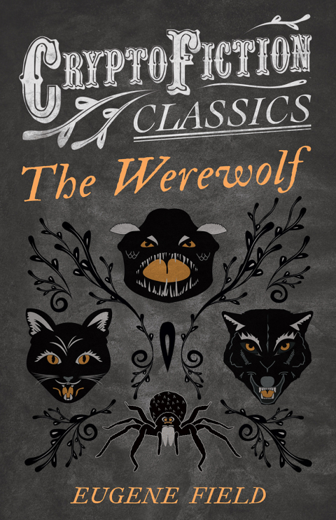 Cover image for book The Werewolf (Cryptofiction Classics - Weird Tales of Strange Creatures)