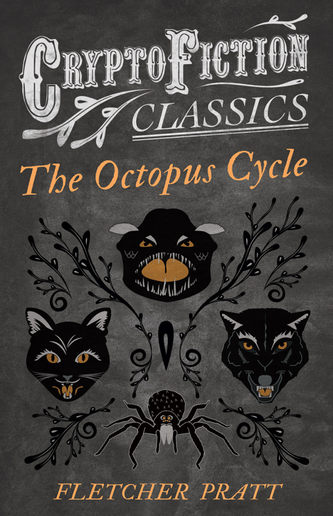 Cover image for book The Octopus Cycle (Cryptofiction Classics - Weird Tales of Strange Creatures)