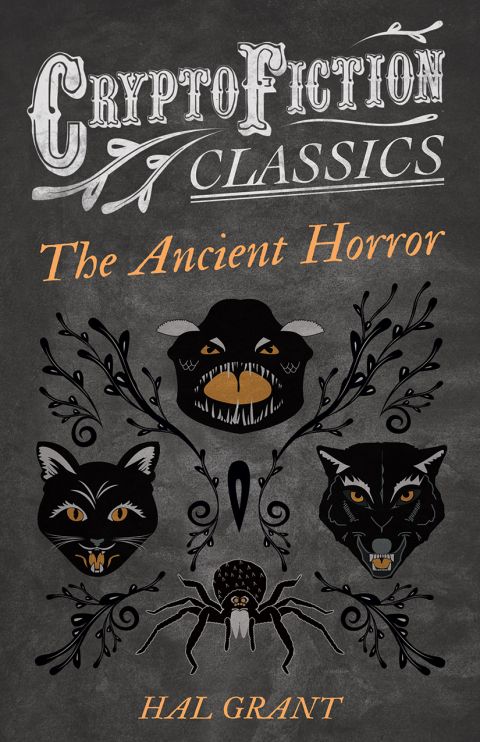 Cover image for book The Ancient Horror (Cryptofiction Classics - Weird Tales of Strange Creatures)