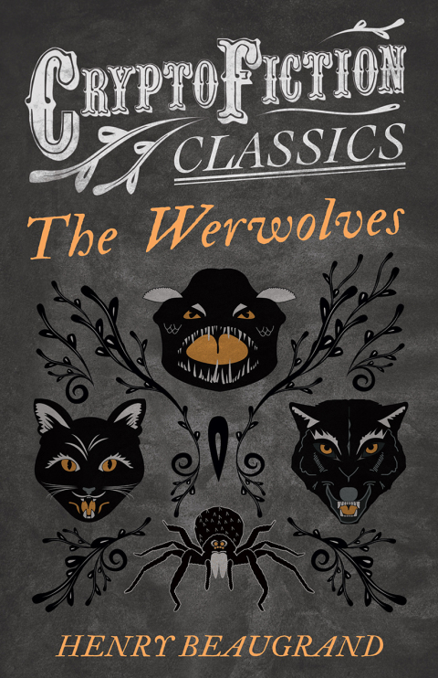 Cover image for book "The Werwolves" (Cryptofiction Classics - Weird Tales of Strange Creatures)