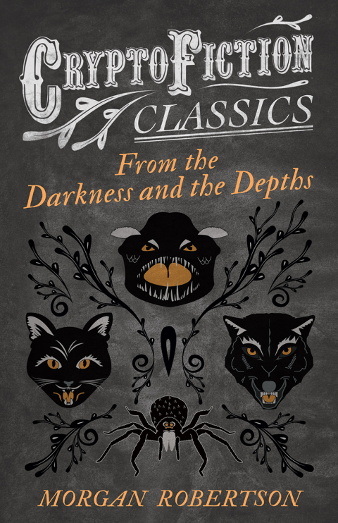 Cover image for book From the Darkness and the Depths (Cryptofiction Classics - Weird Tales of Strange Creatures)