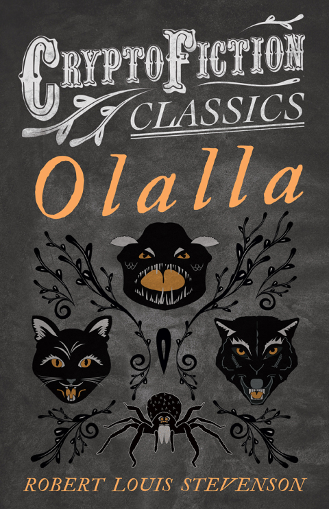 Cover image for book Olalla (Cryptofiction Classics - Weird Tales of Strange Creatures)