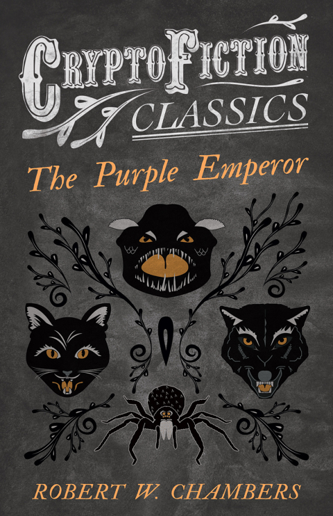 Cover image for book The Purple Emperor (Cryptofiction Classics - Weird Tales of Strange Creatures)