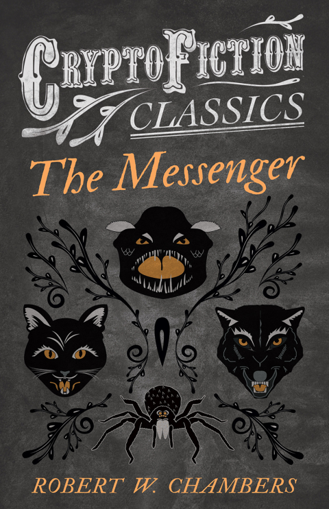 Cover image for book The Messenger (Cryptofiction Classics - Weird Tales of Strange Creatures)