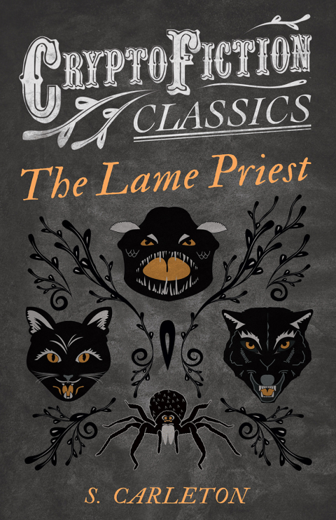 Cover image for book The Lame Priest (Cryptofiction Classics - Weird Tales of Strange Creatures)