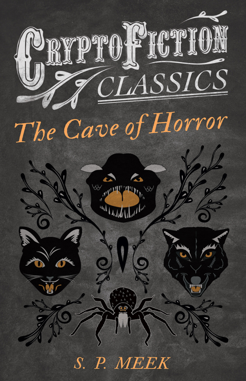Cover image for book The Cave of Horror (Cryptofiction Classics - Weird Tales of Strange Creatures)