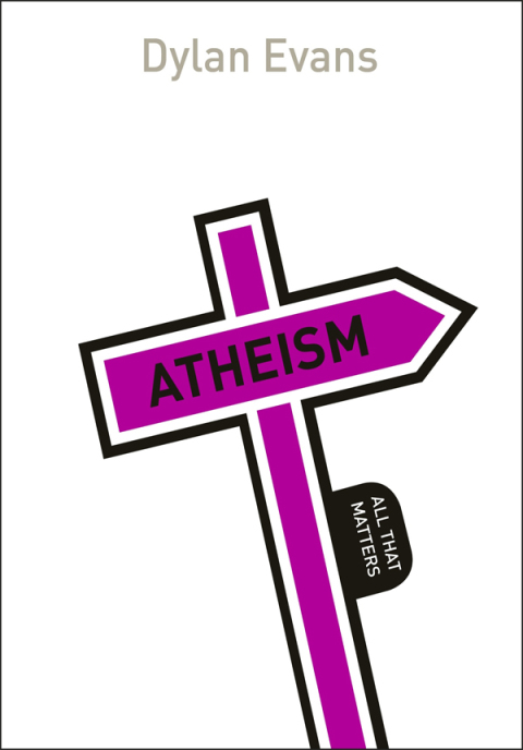 Cover image for book Atheism: All That Matters