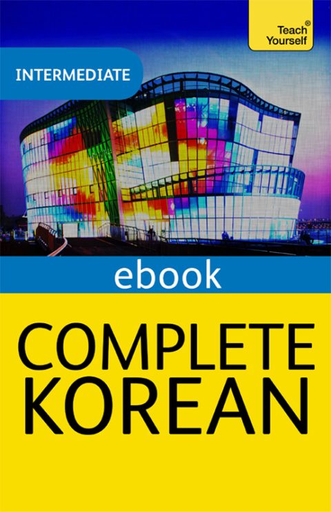 Cover image for book Complete Korean Beginner to Intermediate Course