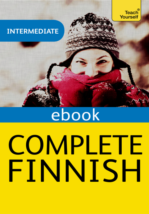Cover image for book Complete Finnish Beginner to Intermediate Course