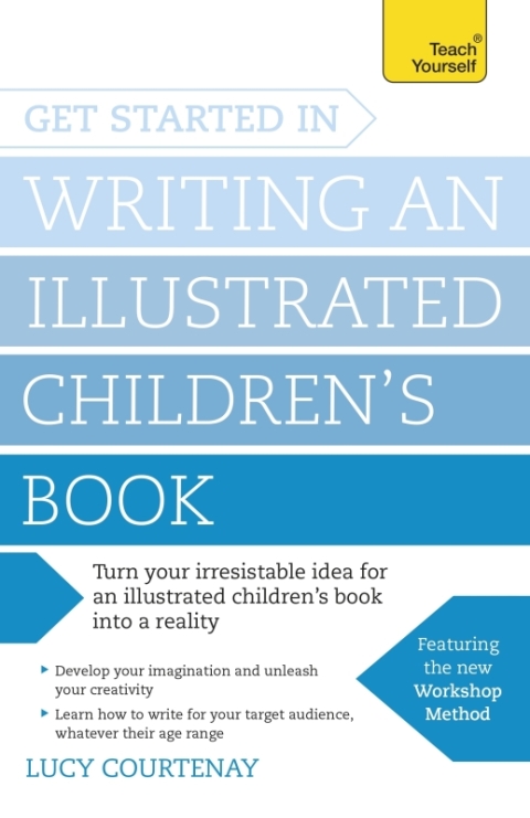 Cover image for book Get Started in Writing an Illustrated Children's Book