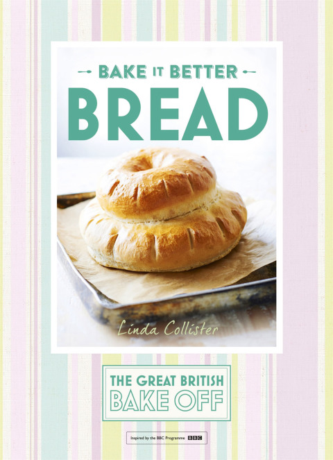 Cover image for book Great British Bake Off – Bake it Better (No.4): Bread