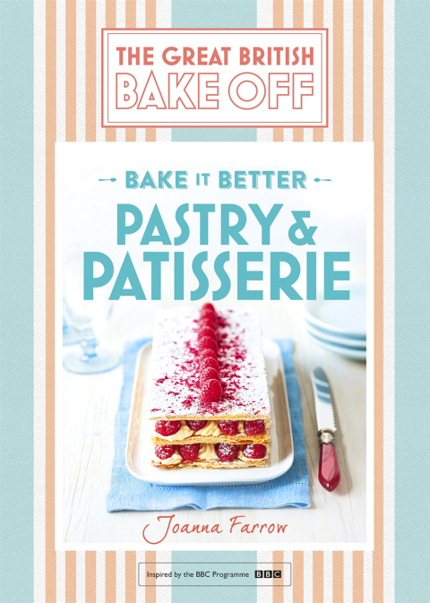 Cover image for book Great British Bake Off – Bake it Better (No.8): Pastry & Patisserie