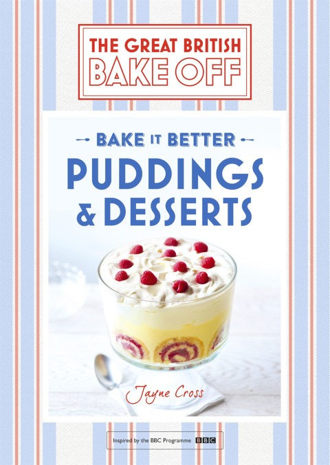 Cover image for book Great British Bake Off – Bake it Better (No.5): Puddings & Desserts