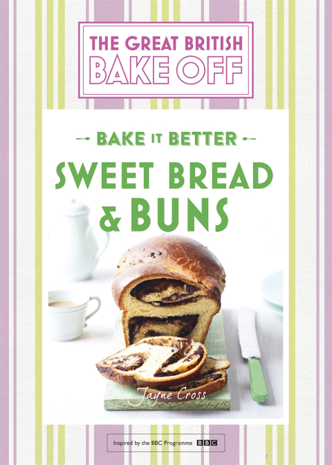 Cover image for book Great British Bake Off – Bake it Better (No.7): Sweet Bread & Buns