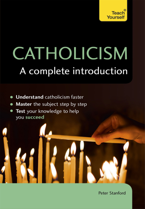 Cover image for book Catholicism: A Complete Introduction: Teach Yourself