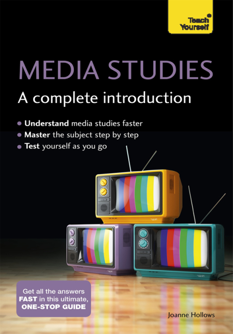 Cover image for book Media Studies: A Complete Introduction: Teach Yourself