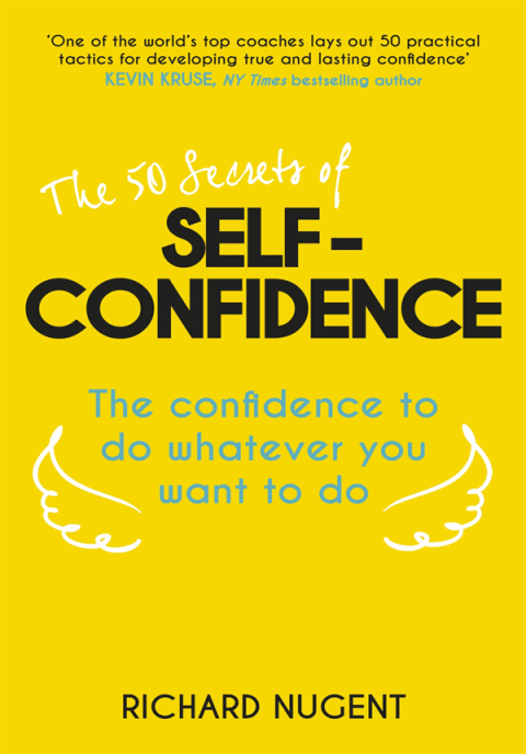 Cover image for book The 50 Secrets of Self-Confidence