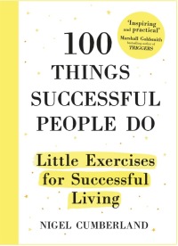 Titelbild: 100 Things Successful People Do 9781473635043