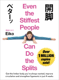 Cover image: Even the Stiffest People Can Do the Splits 9781473669642