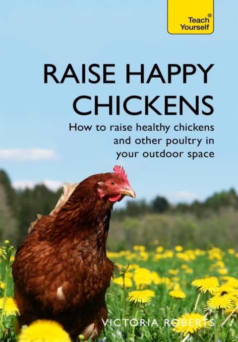 Cover image for book Raise Happy Chickens