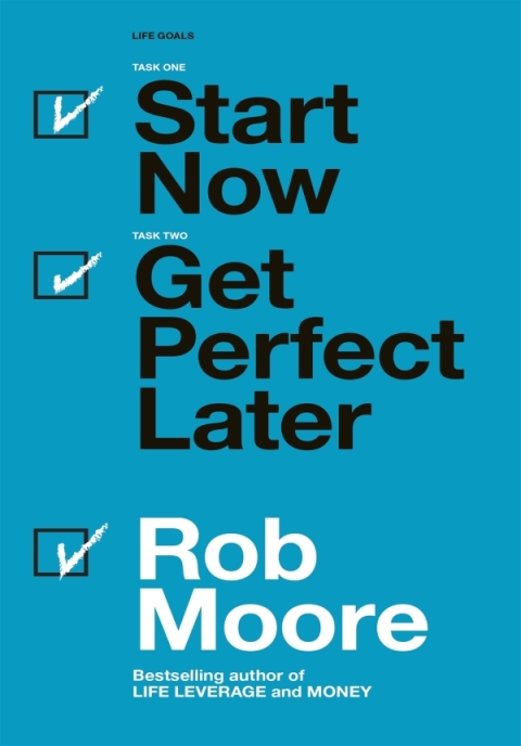 Cover image for book Start Now. Get Perfect Later